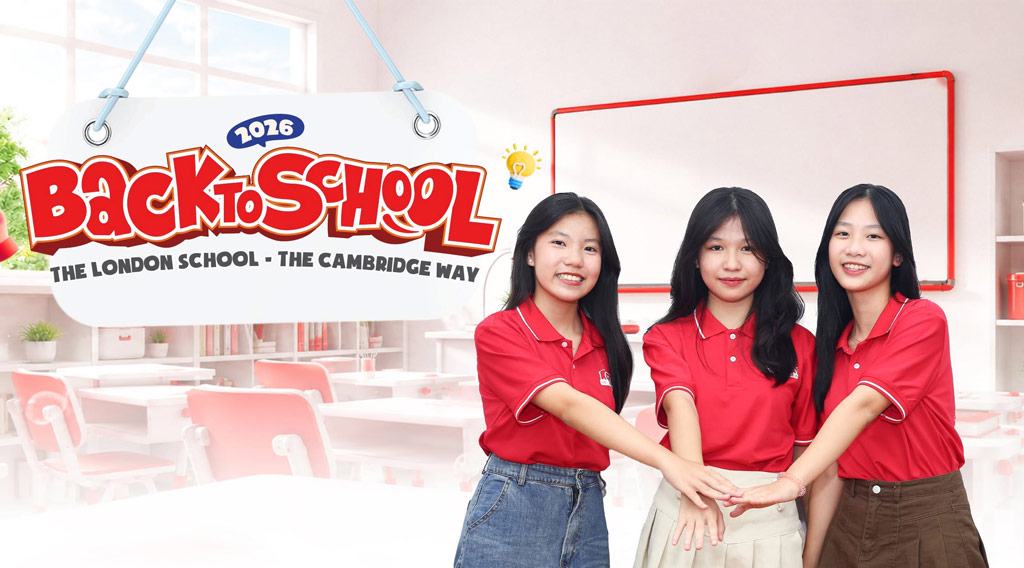 Chương trình Back to school 2026 tại Anh Ngữ Luân Đôn